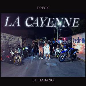 El Habano的專輯LA CAYENNE (feat. El Habano) [Explicit]