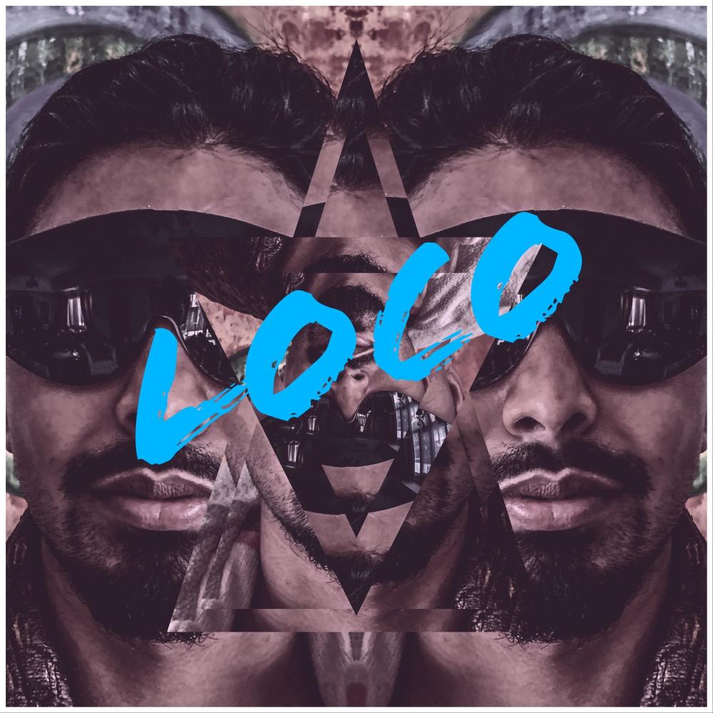 Loco(feat. Abhinav) (Explicit)