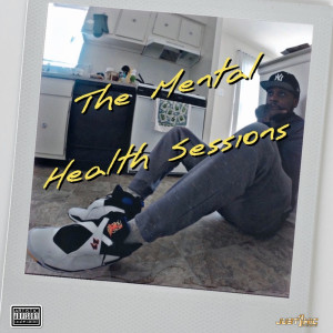 Album The Mental Health Sessions from Michael J Foxx
