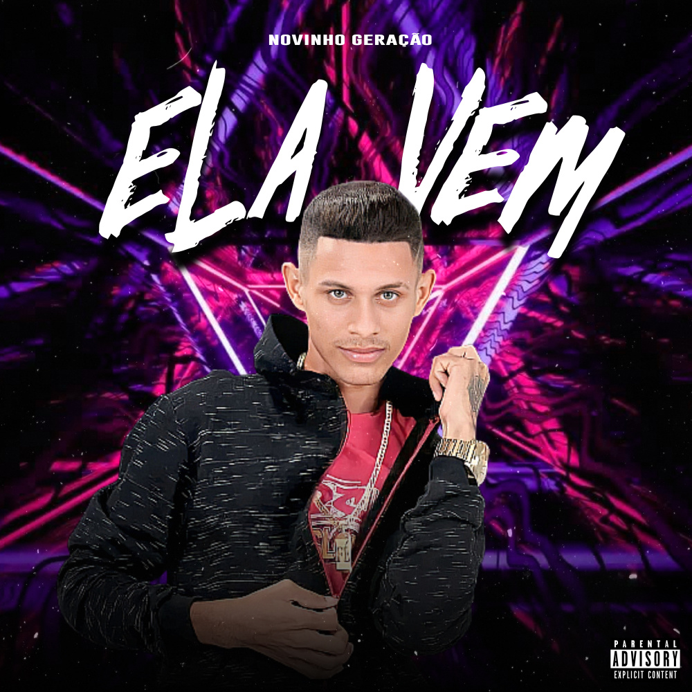 Ela Vem (Explicit)