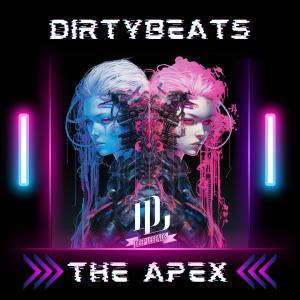 Dirty Beats的專輯The Apex