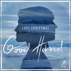 收聽Good Harvest的Last Christmas歌詞歌曲