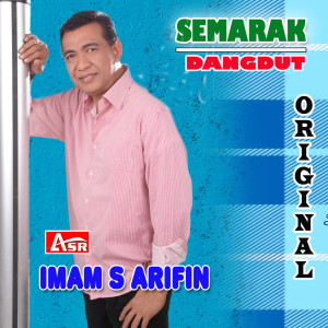Album SEMARAK DANGDUT IMAM S ARIFIN oleh Imam S Arifin