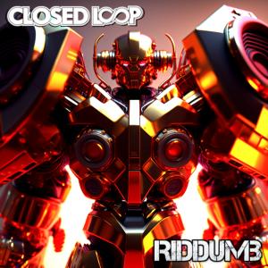 Album Riddumb oleh Closed Loop