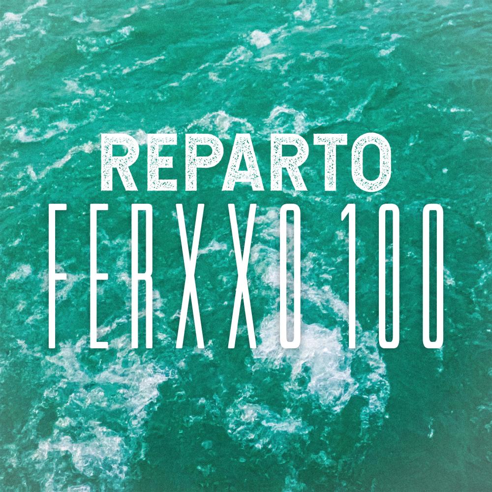 FERXXO 100 (REPARTO) (Explicit)