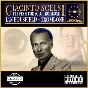 Giacinto Scelsi的專輯Scelsi: Tre Pezzi For Solo Trombone