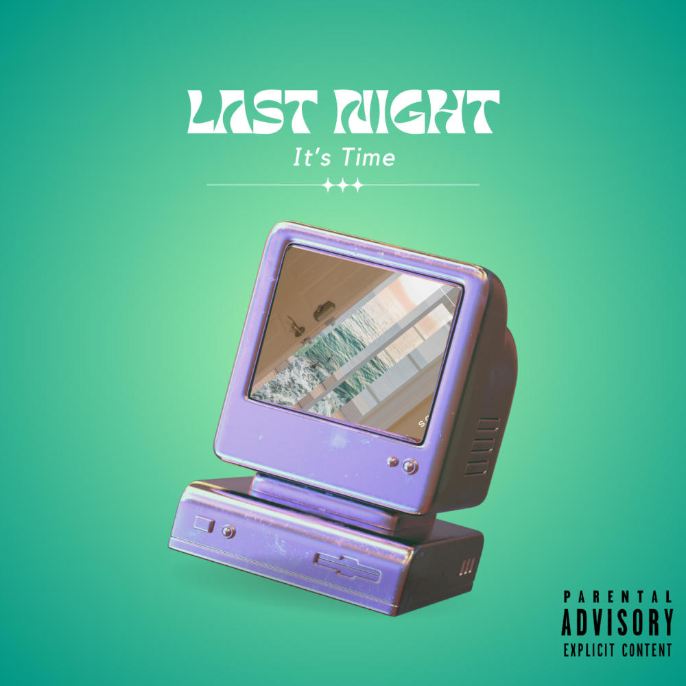 Last Night (Explicit)