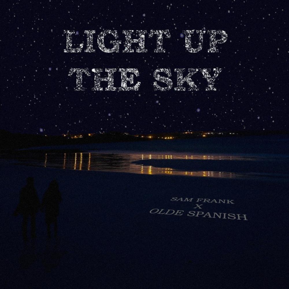 Light Up The Sky (feat. Olde Spanish)