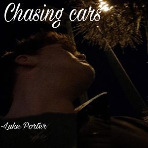 收聽Luke Porter的Chasing cars歌詞歌曲