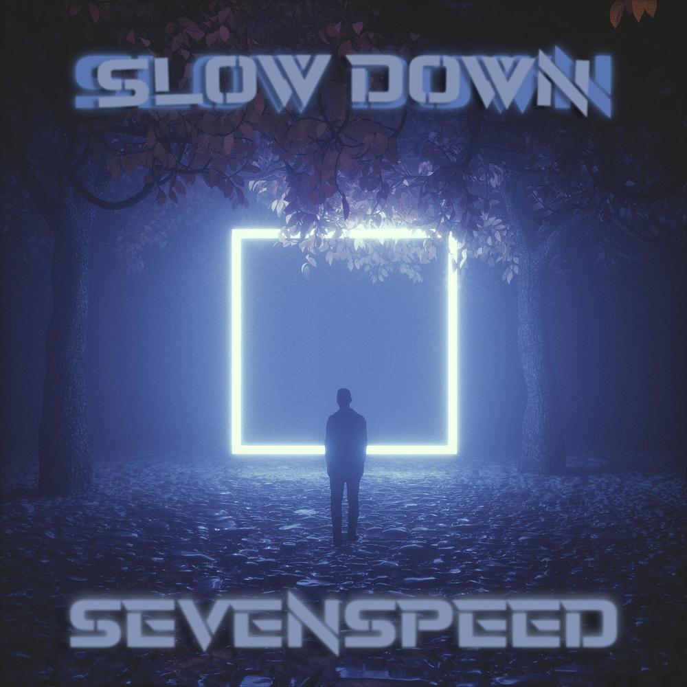 Slow Down