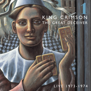 King Crimson的專輯The Great Deceiver (Pt. I)