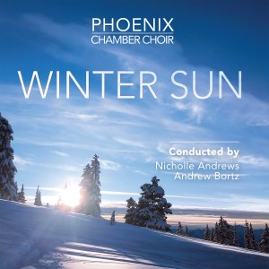 Phoenix Chamber Choir的專輯Winter Sun