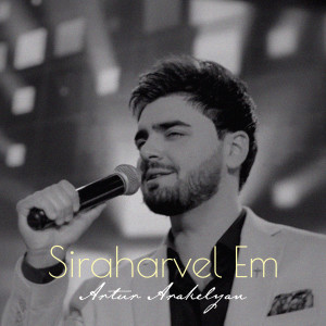 Artur Arakelyan的专辑Siraharvel Em