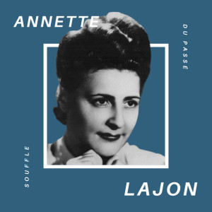 Album Annette Lajon - Souffle du Passé from Annette Lajon