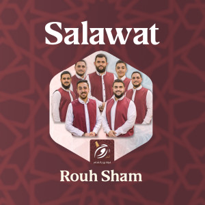 收听Rouh Sham的Salawat歌词歌曲