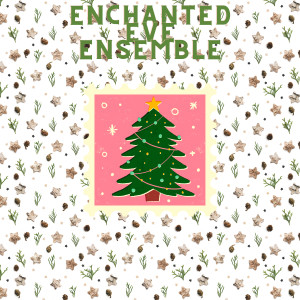 Enchanted Eve Ensemble