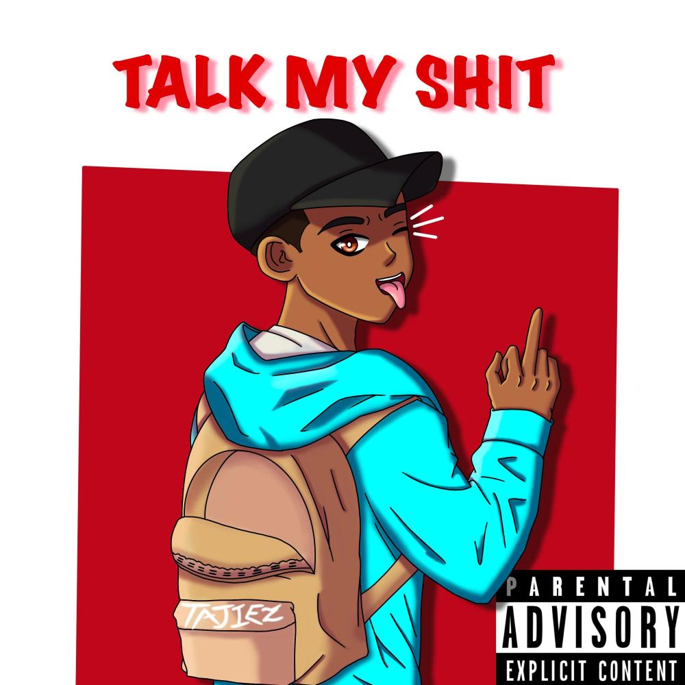 Talk My Shit (Explicit)