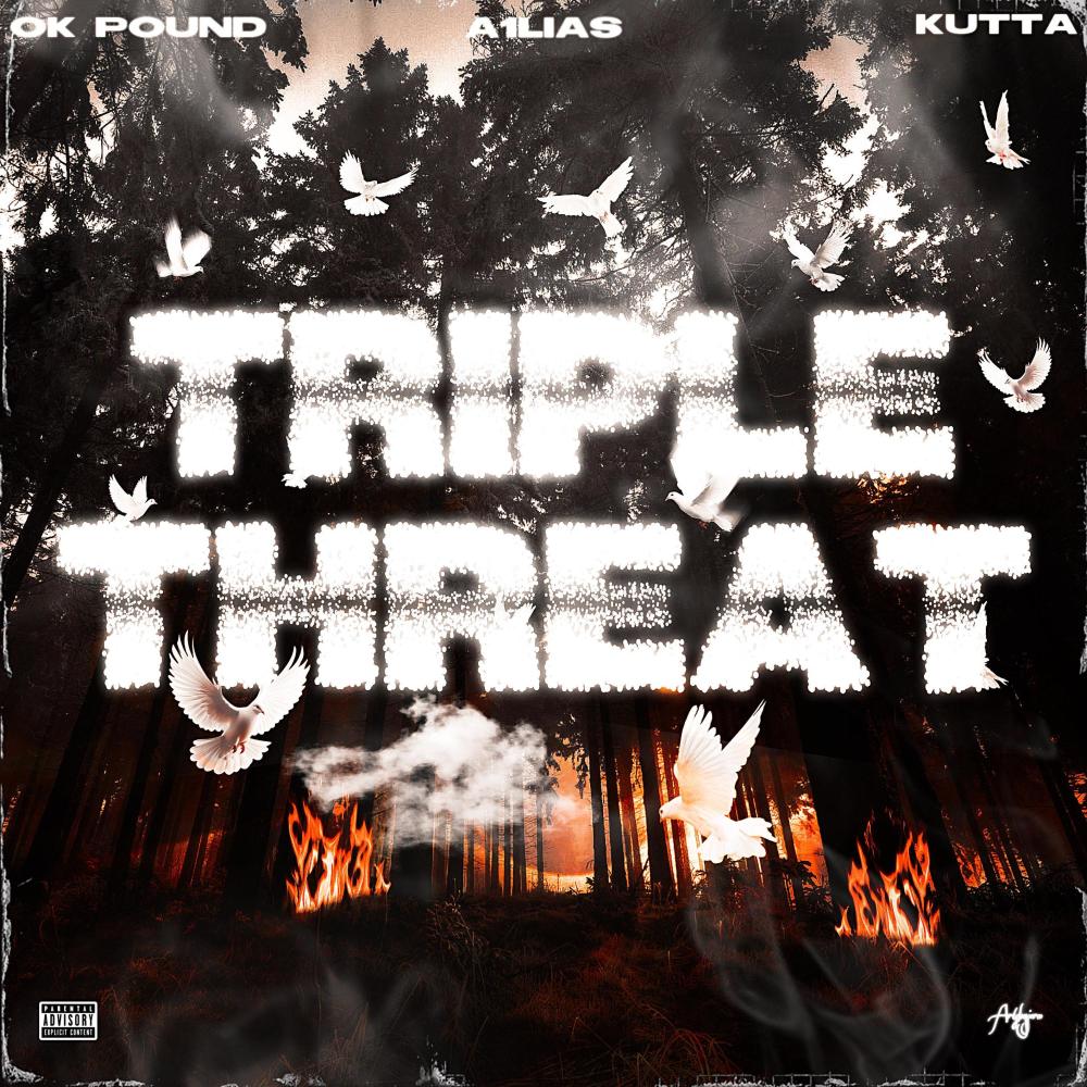 TRIPLE THREAT (feat. KUTTA & A1LIAS) (Explicit)