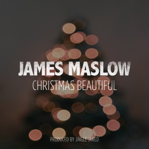 收听James Maslow的Christmas Beautiful歌词歌曲