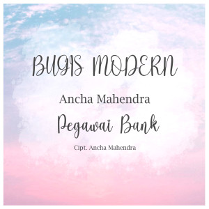 Listen to Pegawai Bank song with lyrics from Ancha Mahendra