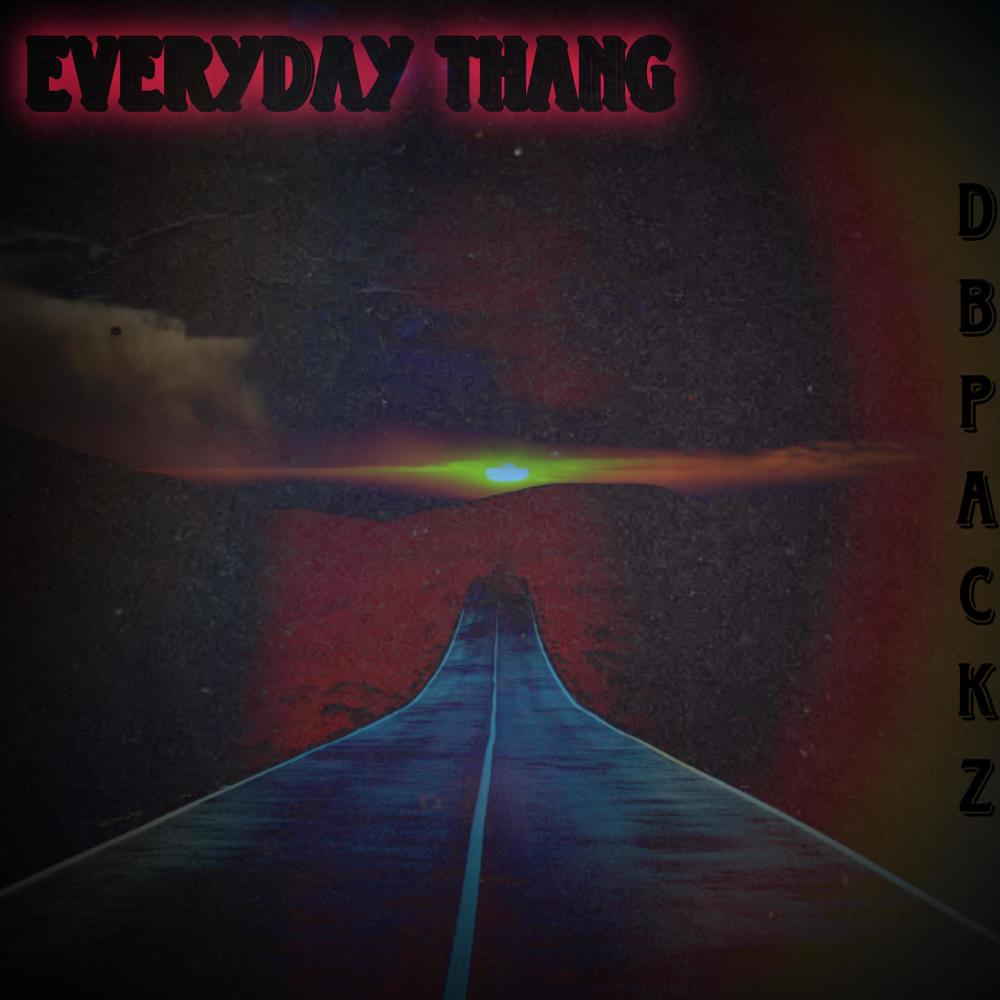Everyday Thang (Explicit)