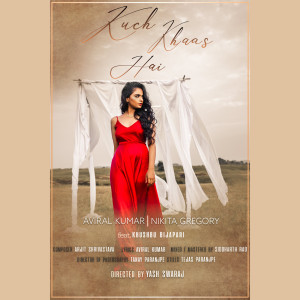 Listen to Kuch Khaas Hai song with lyrics from Aviral Kumar