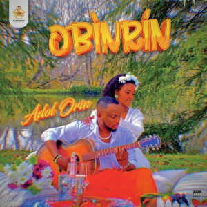 Listen to Obinrin song with lyrics from Adol Orin