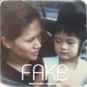 ดาวน์โหลดและฟังเพลง FAKE พร้อมเนื้อเพลงจาก BadBitchBkk