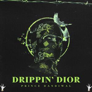 Prince Dandiwal的專輯Drippin' Dior