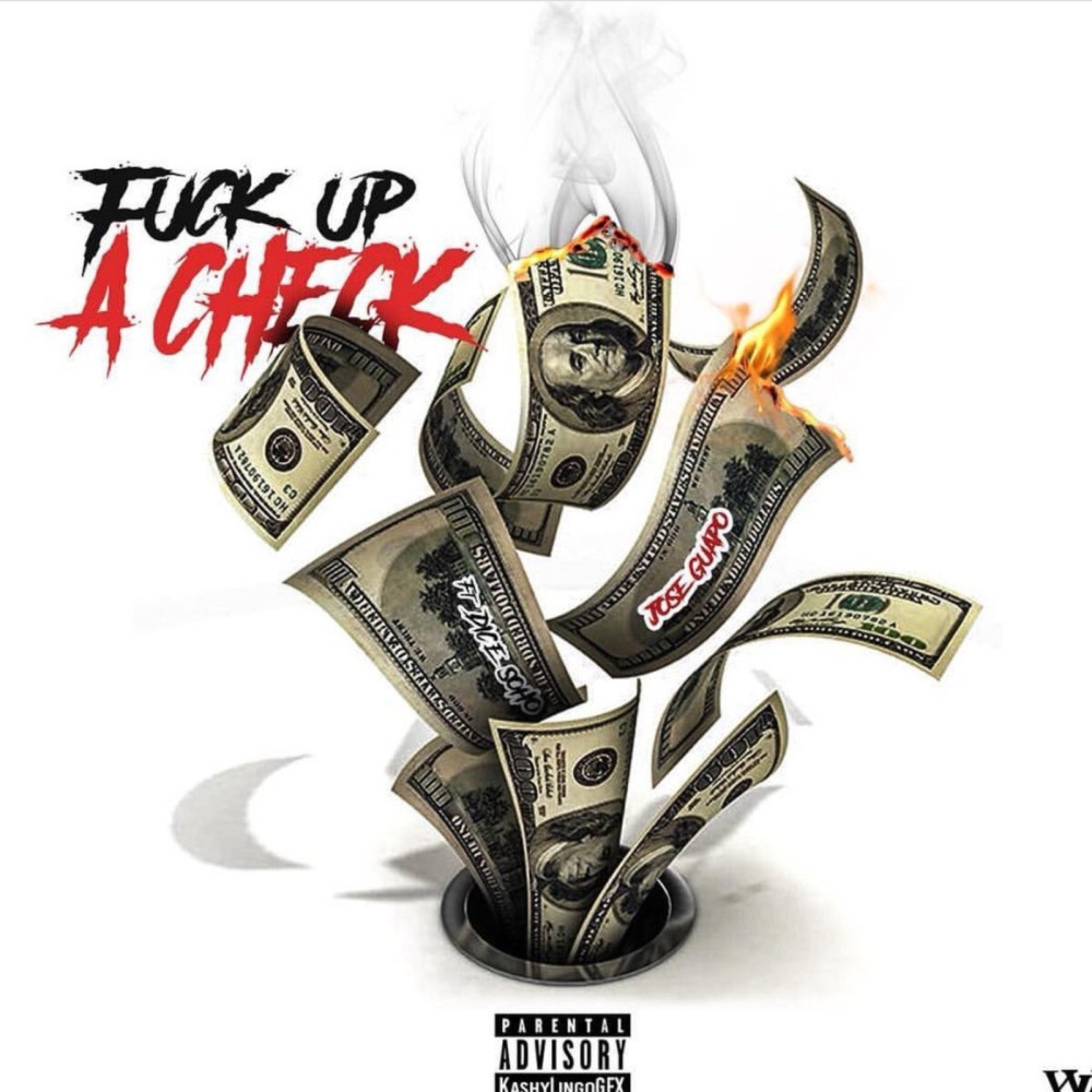 Fuck up a Check (feat. Dice Soho) (Explicit)