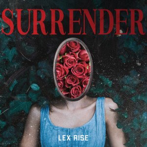 Surrender dari Lex Rise