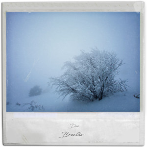 피아노을的專輯Dec: Breathe