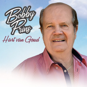 Bobby Prins的專輯Hart Van Goud
