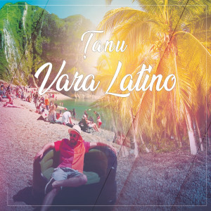 Dengarkan Vara Latino lagu dari Tanu dengan lirik