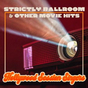 Hollywood Session Singers的專輯Strictly Ballroom & Other Movie Hits