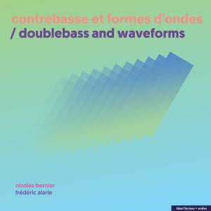 Album Contrebasse et formes d’ondes oleh Frederic Alarie