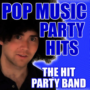 Party Hit Kings的專輯Pop Music Party Hits