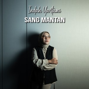 Indah Yastami的專輯Sang Mantan