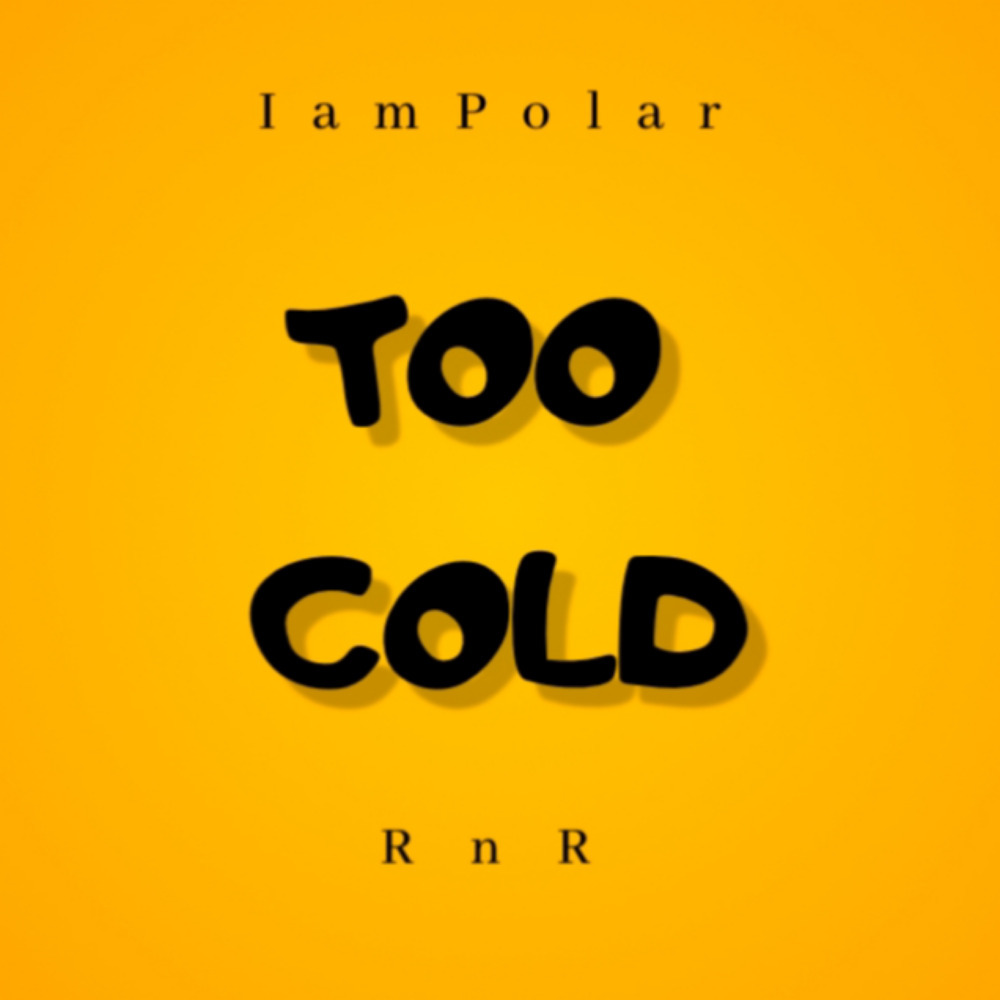Too Cold (Explicit)