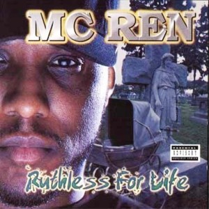 ดาวน์โหลดและฟังเพลง Ruthless For Life (Explicit) พร้อมเนื้อเพลงจาก MC Ren