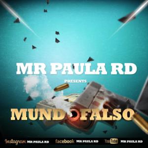 收聽Mrpaulard的Mundo falso歌詞歌曲