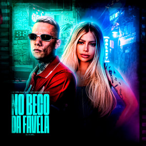 Listen to No Beco Da Favela (Explicit) song with lyrics from MC Bragança