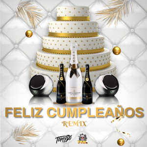 อัลบัม Feliz Cumpleaños (Remix) ศิลปิน Tomy DJ