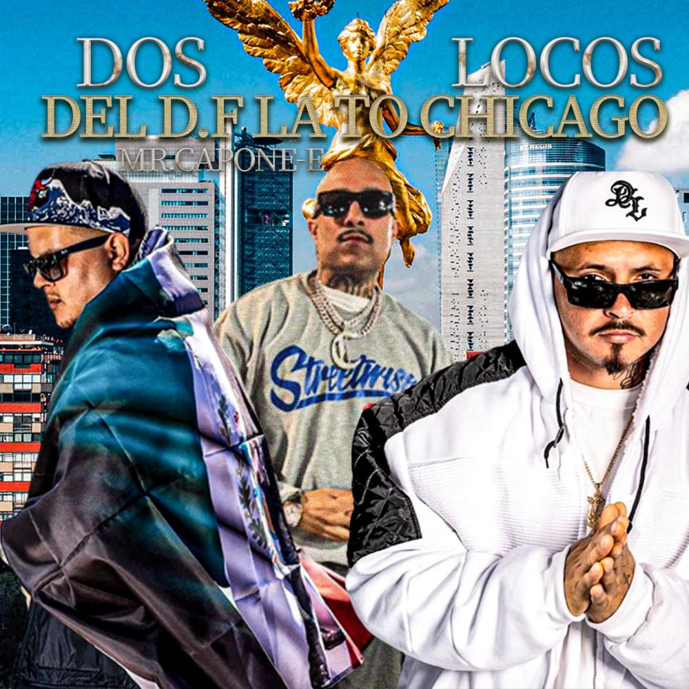 Del D.F LA To Chicago (feat. Mr.Capone-E|Explicit)