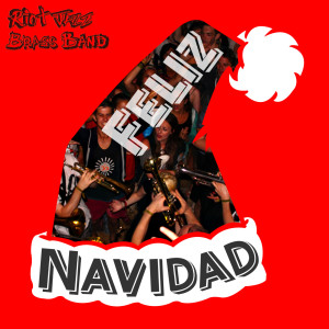 收听Riot Jazz Brass Band的Feliz Navidad歌词歌曲