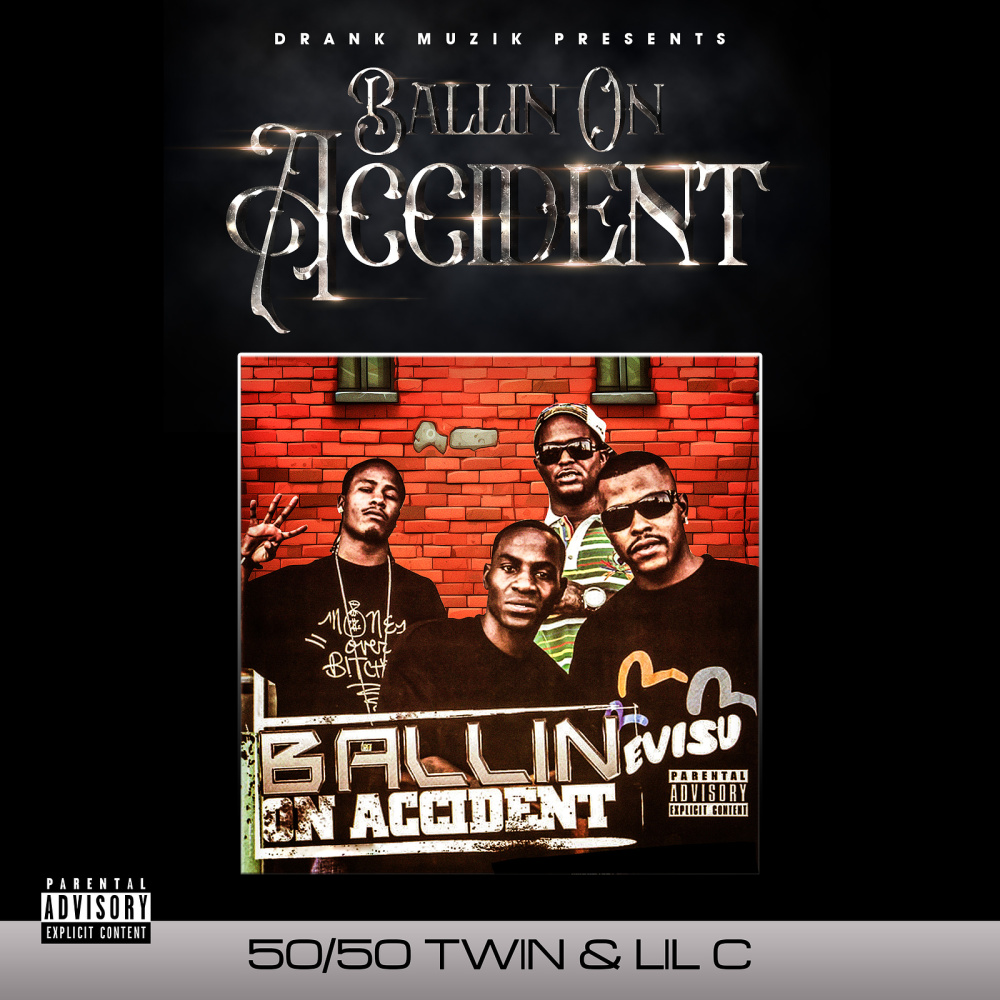 Ballin on Accident (Explicit)