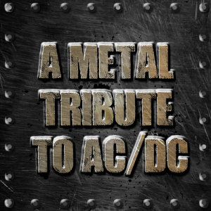 Various Artists的專輯A Metal Tribute To AC/DC
