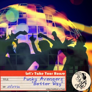Listen to Better Way (funky food club mix) (Funky food club mix) (Funky food club mix|funky food club mix) song with lyrics from Funky Avengers