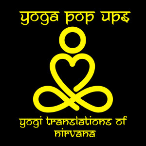 ดาวน์โหลดและฟังเพลง Something in the Way พร้อมเนื้อเพลงจาก Yoga Pop Ups