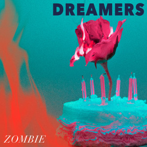 收聽Dreamers的Zombie歌詞歌曲